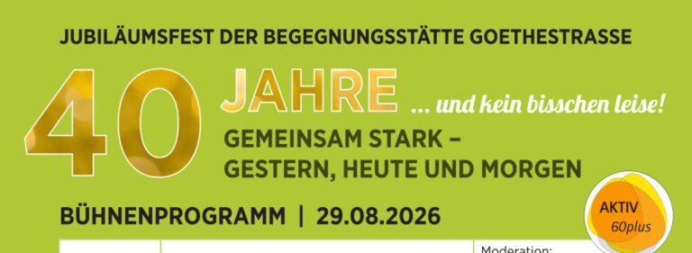Jubiläumsfest der Begegnungsstätte Goethestraße